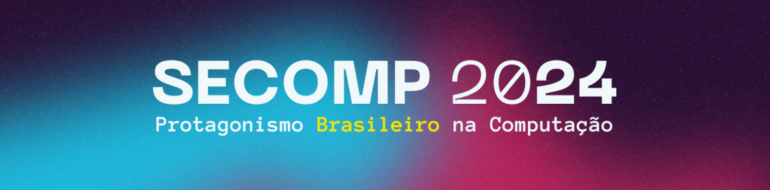 Imagem de banner da secomp, nela está escrito 'Secomp 2024: Protagonismo brasileiro na programação'